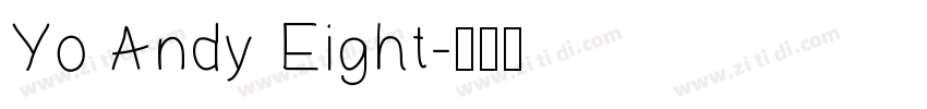Yo Andy Eight字体转换